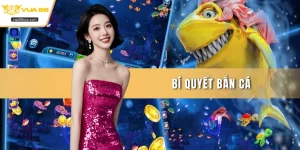 Bí quyết bắn cá